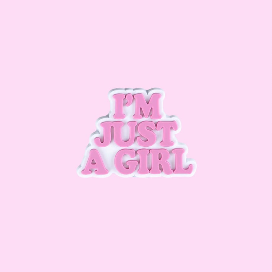 I’m Just a Girl Shoe Charm