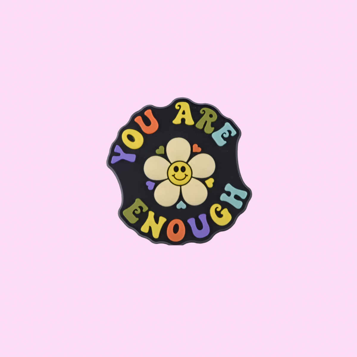 You are enough Shoe Charm